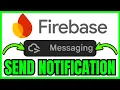 How To SEND NOTIFICATION From Firebase Console QUICK EASY 2026