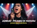 Download Lagu JAMRUD - PELANGI DI MATAMU | COVER VERSI SLOW ROCK (Cover By Darung_Ka)