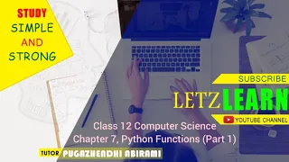 CLASS 12 COMPUTER SCIENCE CHAPTER 7 PYTHON FUNCTIONS PART 1 TYPES DEFINING AND CALLING IN T