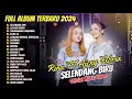 Lagu Rina Aditama Ft Ajeng Febria - Selendang Biru - Layang Sworo | Full Album Dangdut