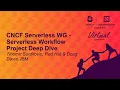 CNCF Serverless WG - Serverless Workflow Project Deep Dive