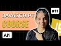 JavaScript Complete Tutorial for Beginners Notes wit h Projects API Lecture 11