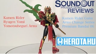 Download Soudout Review - Kamen Rider Gaim ACPB06 Kamen Rider Ryugen Yomi Yomotsu Heguri Arms MP3