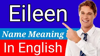 Eileen Name Meaning In English Meaning Of Name Eileen What Does The Name Eileen Mean Names