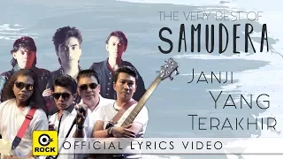 janji yang terakhir samudera official lyrics video 