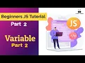 JavaScript Bangla Tutorial JavaScript Variables variable in JS Variable part - 2