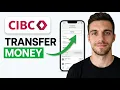 HOW TO TRANSFER MONEY INTERNATIONALLY WITH CIBC 2026 QUICK GUIDE