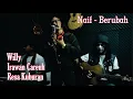 Berubah - Naif || Cover By : willy Preman Pensiun Irawan Careuh \u0026 Resa Kuburan