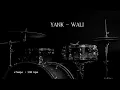 Yank - Wali ( Drumless Song )