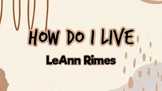 how do i live leann rimes lyrics dan terjemahan 