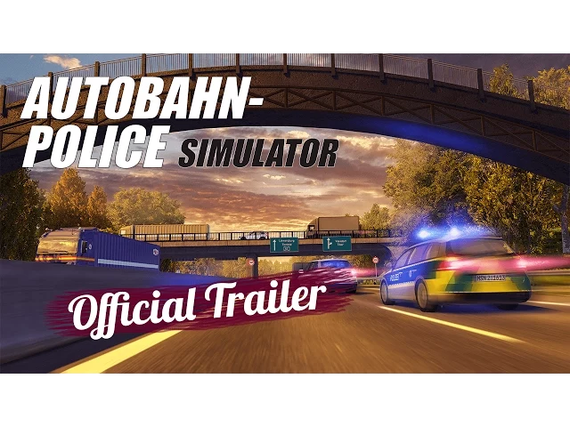 Autobahn Police Simulator – Trailer