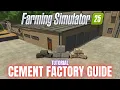 CEMENT FACTORY GUIDE - TUTORIAL
