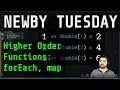 Newby Tuesdays - First-class Functions Higher Order Functions Accumulator Pattern ForEach and Map