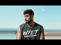 A.L.A - Wfet (Tazmo Remix)