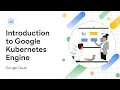 Why choose Google Kubernetes Engine