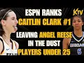Download Lagu ESPN Ranks CAITLIN CLARK #1 in PLAYER RANKINGS leaving ANGEL REESE FAR FAR BEHIND