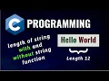 Find Length of String in C With and Without String Function Hindi