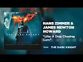 Hans Zimmer & James Newton Howard - Like A Dog Chasing Cars (Official Audio)