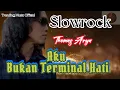 Download Lagu Aku Bukan Terminal Hati -Thomas Arya (lirik Video)Trending Music Offisial