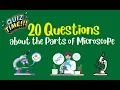 PARTS OF A MICROSCOPE AND THEIR FUNCTIONS - QUIZ TIME