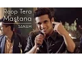 Download Lagu Roop Tera Mastana | Sanam ft. Rhys Sebastian