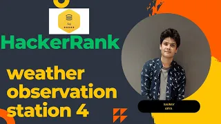 SQL Made Simple Solving the HackerRank Weather Observation Station 4 Problem