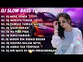 Download Lagu DJ SLOW BASS TERBARU 2023 | DJ VIRAL TIKTOK FULL BASS ♫ DJ MERAYU TUHAN X BILA NANTI | FULL ALBUM