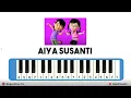 Download Lagu Aiya Susanti | Aiya Susanti Not Pianika | Pianika Aiya Susanti Perempuan Banyak Muda | Tiktok Viral