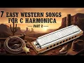 Download Lagu 7 Simple Old West Melodies on Harmonica – Key of C (Part 2)