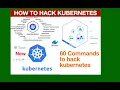 Kubernetes Basic Commands - How to hack kubernetes with 60 or more commands Cheat Sheets k8s 9