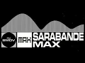 Download Lagu [Electronic] Sarabande - MAX