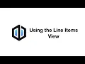 Using the Line Items View