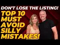 Don t Lose The Listing Top 10 Must Avoid Silly Mistakes