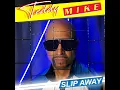 Download Lagu Teddy Mike Slip Away@L.D.S-Soul