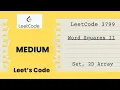 Leetcode 3799 Word Squares II Set Brute force approach 2D Array Medium