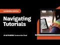Navigating Autodesk Tutorials Autodesk Construction Cloud Learning Center