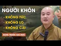 Download Lagu Làm Người Khó Nhưng Không Phải Không Thể – Học Cách Ứng Xử Từ Bi và Trí Tuệ