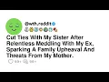 Download Lagu Cut Ties With My Sister After Relentless Meddling With My Ex, Sparking A Family Upheaval And Thre...