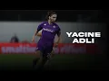 YACINE ADLI // Fantastic Playmaker // Goals, Assists \u0026 Skills 2025