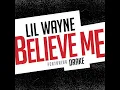 Lil Wayne Ft Drake - Believe Me