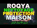 Download Lagu ROQYA PROTECTION MAISON ET FAMILLE, NETTOYAGE MAISONS - DJINN SORCELLERIE