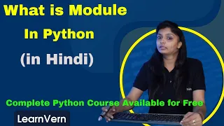 What is a Module in Python How to Define Module in Python Part 1 in Hindi LearnVern