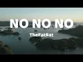 Download Lagu TheFatRat - No, No, No | lyrics