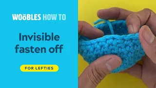 Left-handed crochet How to invisibly fasten off in crochet