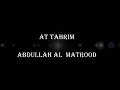 Download Lagu At Tahrim , Abdullah Al Matrood
