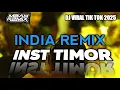 Lagu INDIA REMIX 🔥TIMOR X OFI BINE 🍊Viral Tik Tok || Rhyo Remixer 2025