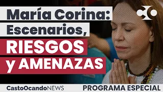 MARÍA CORINA: Escenarios, RIESGOS y AMENAZAS