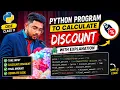 How to calculate Discount using Python Easy Code explanation CBSE Class 11 CS 083