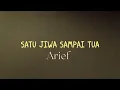 Download Lagu SATU JIWA SAMPAI TUA||ARIEF