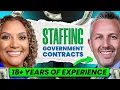 Secrets To Staffing Government Contracts Hiring Expert Reveals All